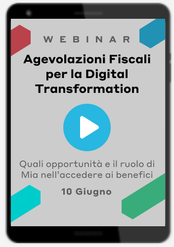 Webinar on demand Agevolazioni Fiscali per la Digital Transformation